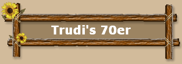 Trudi's 70er